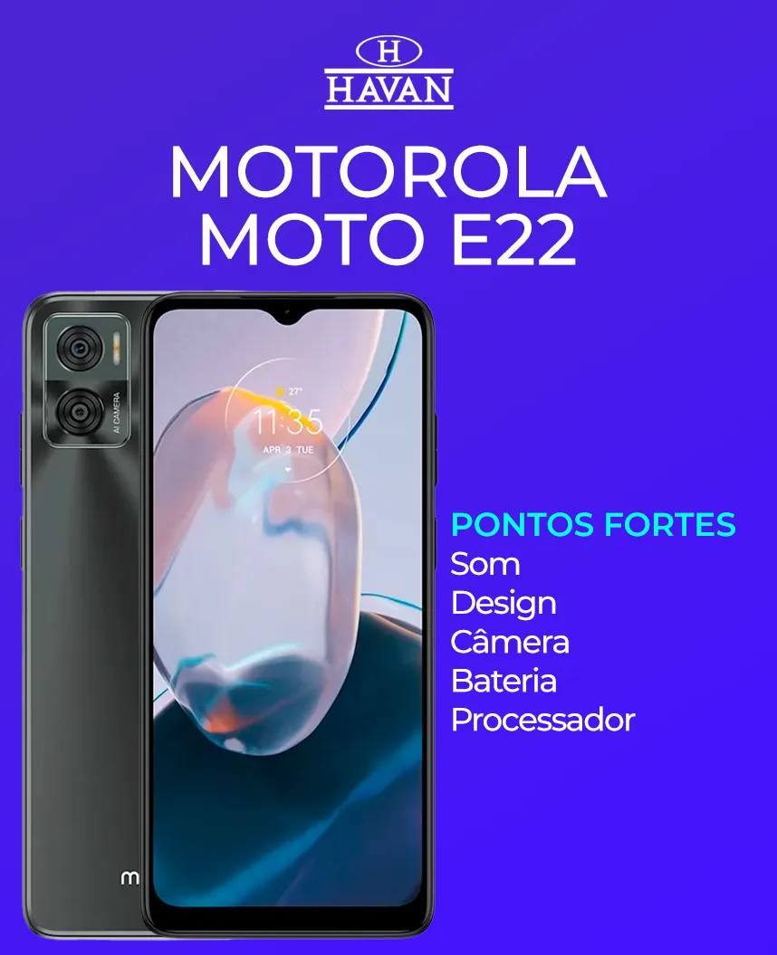 Celular com bom custo-benefício Motorola Moto E22 Havan