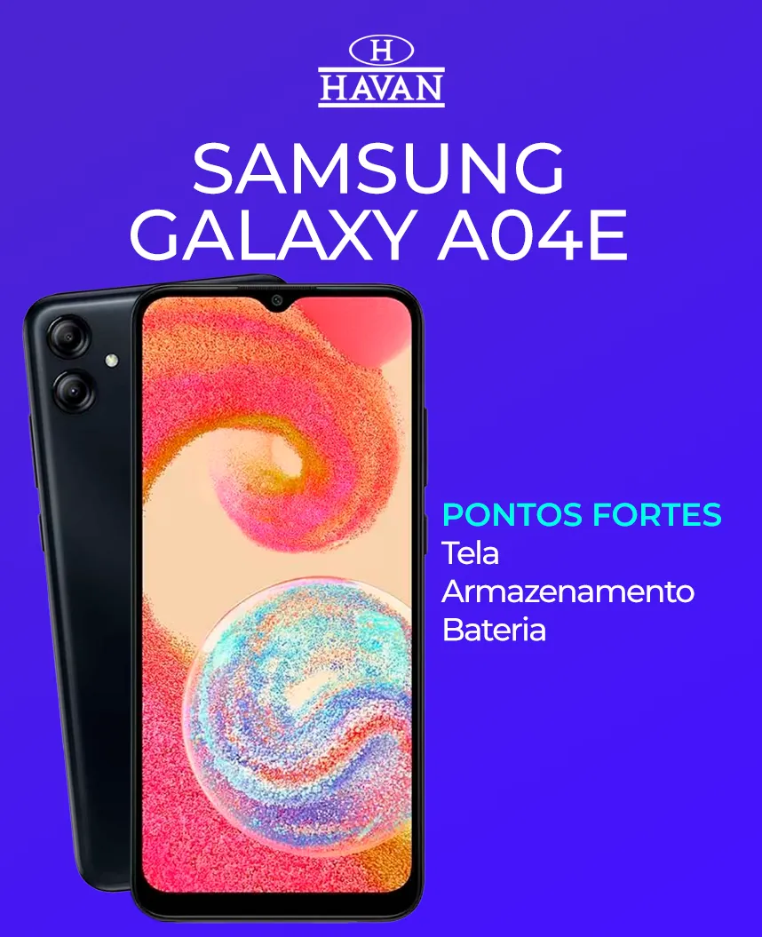 Celular com bom custo-benefício Samsung Galaxy A04E Havan
