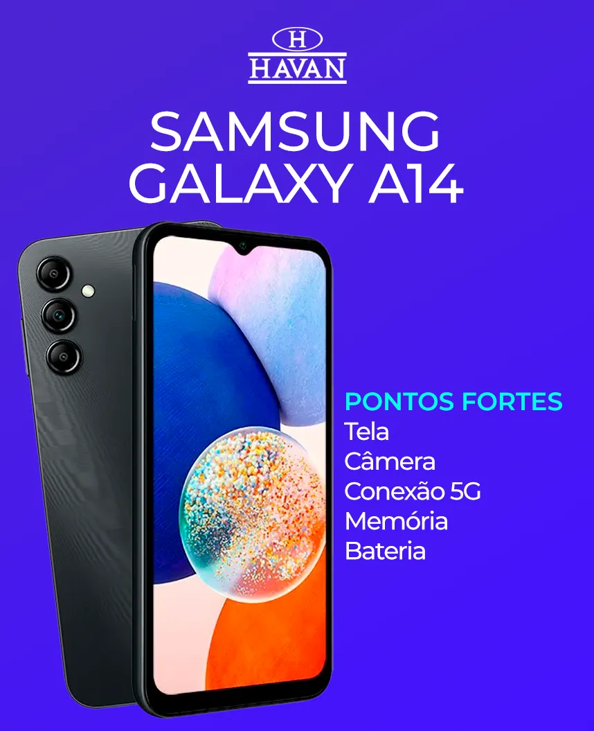 Celular com bom custo-benefício Samsung Galaxy A14 Havan