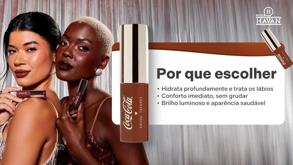 Batom Oil Tint Labial Coca-Cola – Bruna Tavares. Por que escolher: Hidrata profundamente e trata os lábios Conforto imediato, sem grudar Brilho luminoso e aparência saudável 